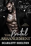 The Brutal Arrangement (The Ivanov Syndicate Book 2)