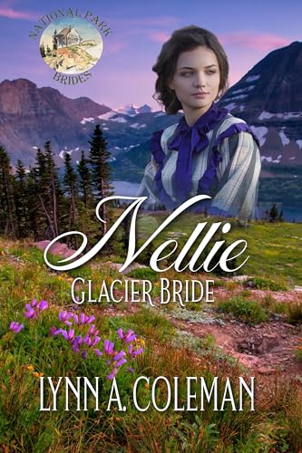 Nellie Glacier Bride (By: Lynn A. Coleman) cover
