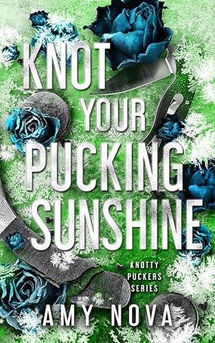 Knot Your Pucking Sunshine book cover