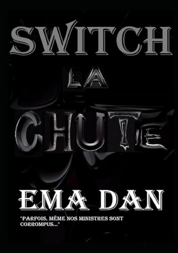 Switch : La Chute 'English Edition' : The Fall: A Suspenseful Novella