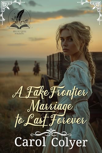 A Fake Frontier Marriage to Last Forever book cover