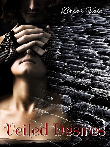 Cover of Veiled Desires by Briar Vale