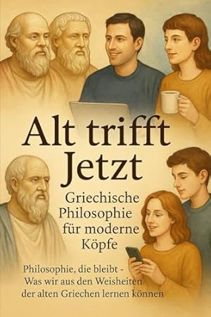 Gelassenheit: Was wir den alten Griechen lernen können Richard David Precht