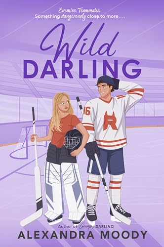 Wild Darling: A Charming, Wholesome Young Adult Romance Featuring Enemies-to-Lovers, Hockey Rivals, and First Love cover