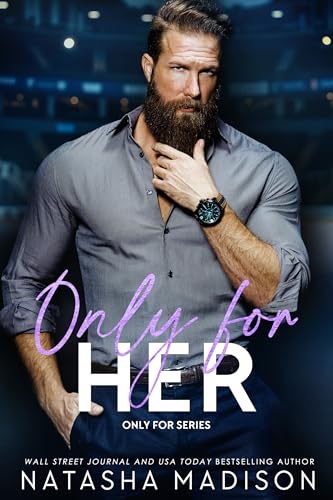 Cover of Only For Her: An age gap, one night stand, forbidden, secret dating, hockey coach romance.