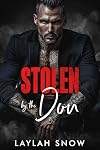 Stolen by the Don: An Age Gap, Bratva Romance (Forbidden Kings)