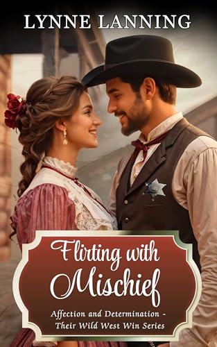 Flirting With Mischief (By: Lynne Lanning,Keelie Mann,Dawn LeGros) cover