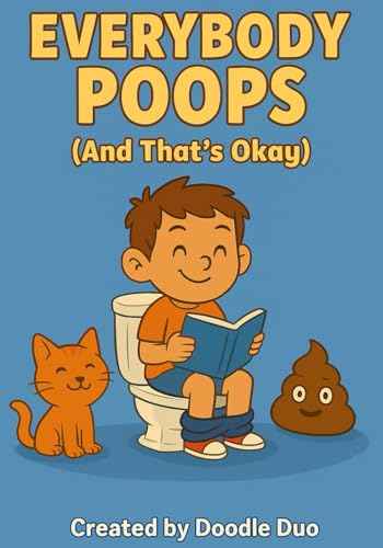 “Everybody Poops (And That’s Okay!)” (Everybody .... (And That's Okay))