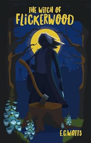 The Witch of Flickerwood