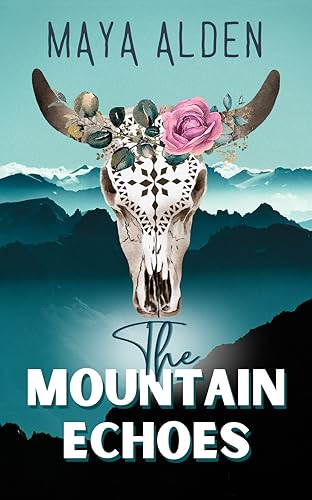 The Mountain Echoes: A Small Town, Cowboy Romance (Wildflower Canyon Book 2)