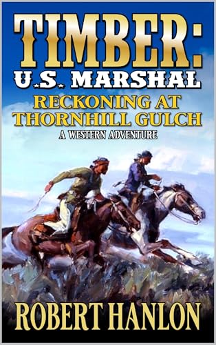 Reckoning At Thornhill Gulch (By: Robert Hanlon) cover