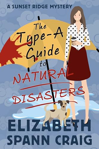 The Type-A Guide to Natural Disasters book cover