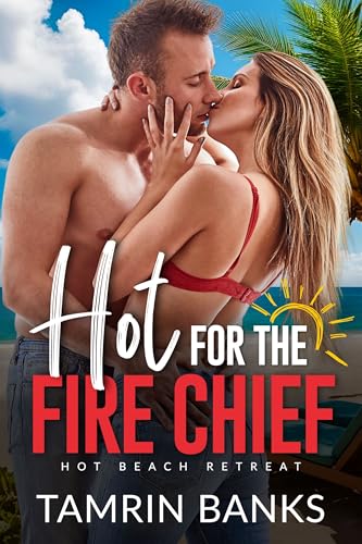 Hot for the Fire Chief book cover