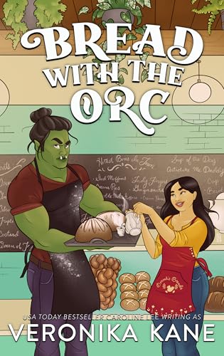Bread with the Orc (By: Veronika Kane) cover