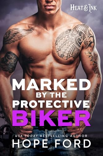 Marked by the Protective Biker (By: Hope Ford) cover