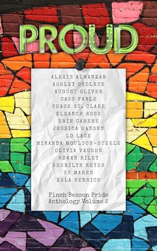 Cover of PROUD - Volume 2: Finch Benson Publishing's Pride Anthology (PROUD - The Finch Benson Anthologies)