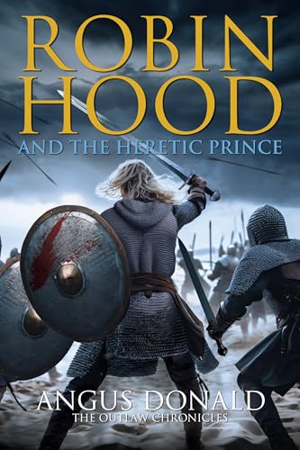 Robin Hood and the Heretic Prince book cover