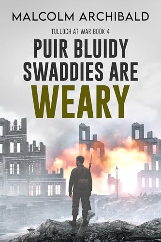 Puir Bluidy Swaddies are Weary book cover