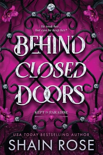 Behind Closed Doors (Kept in Paradise)