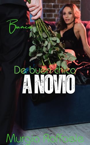 De buen chico a novio