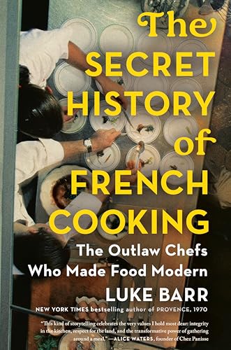 The Secret History of French Cooking book cover