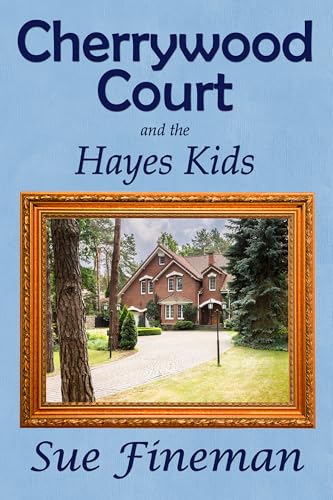Cherrywood Court: and the Hayes Kids book cover