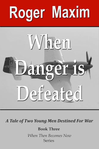 When Danger Is Defeated book cover