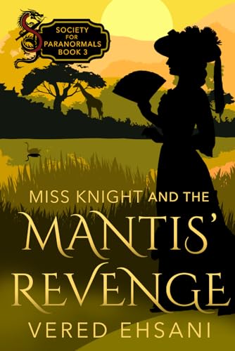 Revenge of the Mantis / Miss Knight and the Mantis' Revenge book cover