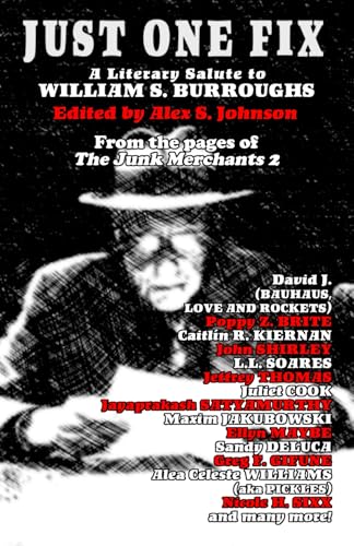 Just One Fix: A Literary Salute to William S. Burroughs book cover