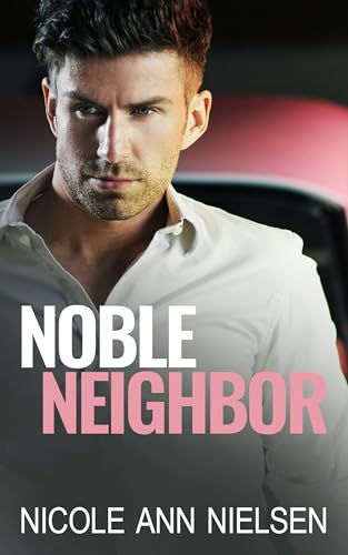 Noble Neighbor (By: Nicole Ann Nielsen) cover