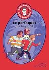 Le livre de mes 10 ans - Le perroquet qui bégayait (Primaire) (French Edition)