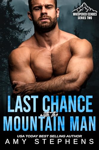 Last Chance with the Mountain Man (By: Amy Stephens) cover