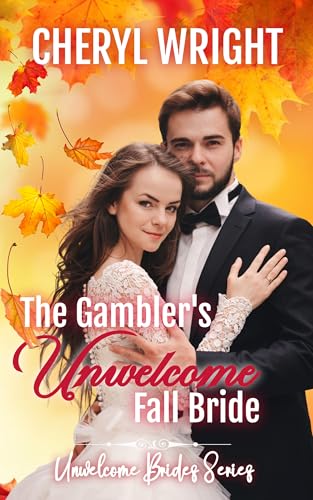 The Gambler's Unwelcome Fall Bride cover