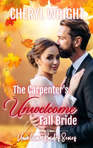 The Carpenter’s Unwelcome Fall Bride book cover