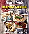 American Profile Hometown Cookbook: A Celebration of America's Table