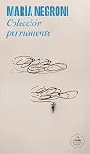Colección permanente (Spanish Edition)
