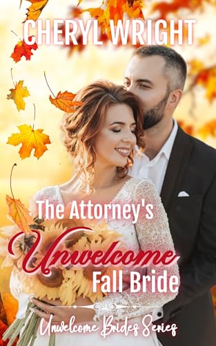 The Attorney’s Unwelcome Fall Bride cover