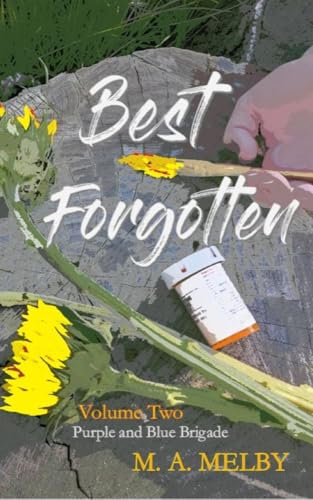 Cover of Best Forgotten: Volume Two: Purple and Blue Brigade (Purple and Blue Brigade Series Book 2)