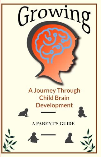 Cover of Growing: A Journey Through Child Brain Development, English edition
