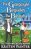 The Gargoyle Beguiles The Beauty: A Light Funny Paranormal Romance (Nocturne Falls)