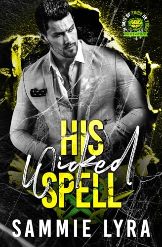 His Wicked Spell (By: Sammie Lyra) cover