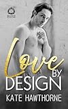 Love by Design (Club Rapture: Risk Aware)