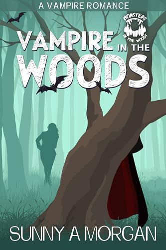 Vampire In The Woods (By: Sunny A. Morgan) cover