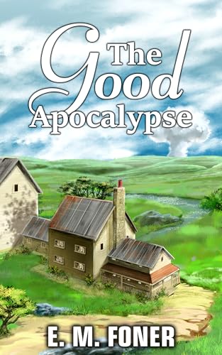 The Good Apocalypse book cover