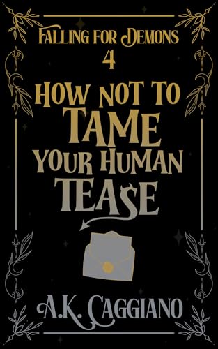 How Not to Tame Your Human Tease book cover