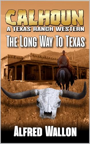 The Long Way To Texas book cover