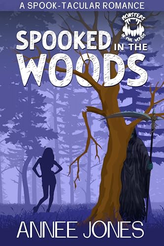 Spooked in the Woods (By: Annee Jones) cover