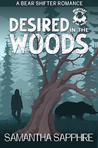 Desired in the Woods (By: Samantha Sapphire) cover