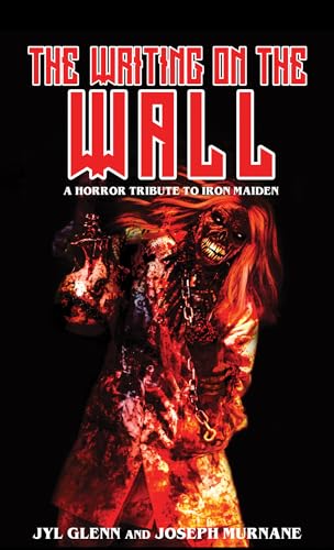 The Writing on the Wall: A Horror Tribute to Iron Maiden book cover