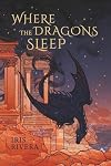 Where the Dragons Sleep (The Erilonne Trilogy)